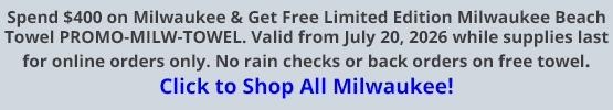 Spend $400 on Milwaukee & Get Free Limited Edition Milwaukee Beach Towel PROMO-MILW-TOWEL. Valid July 20-August 17, 2026 while supplies last for online orders only. No rain checks or back orders on free swag. Click to Shop All Milwaukee!
