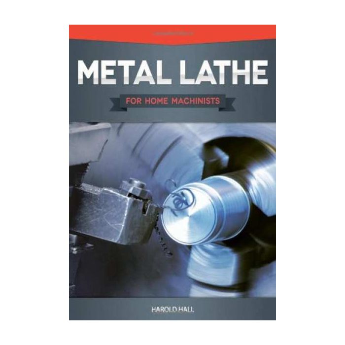 Metal Lathe Book for Home Machinists