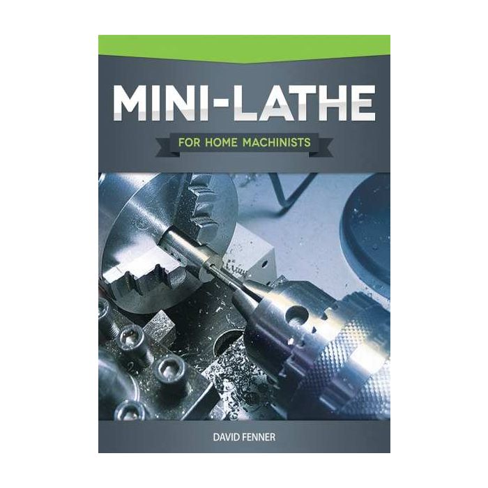 Mini Lathe Book for Home Machinists