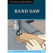 The Missing Shop Manual:
Bandsaw