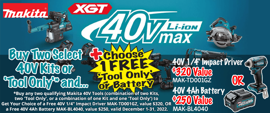 Makita Buy Any Two Select 40V Kits OR 'Tool Only' or Kit & Get a Free Battery 